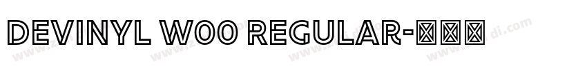 Devinyl W00 Regular字体转换